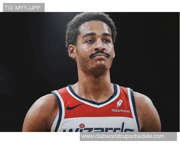 乔丹普尔在NBA的崛起之路与未来发展潜力分析