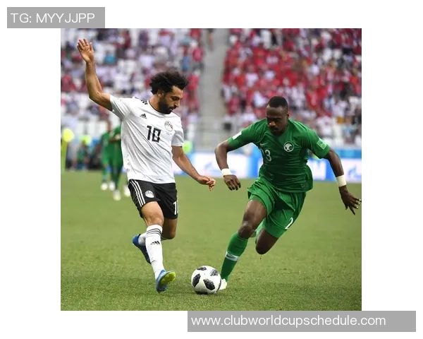 埃及与沙特阿拉伯精彩对决直播全程回顾与分析